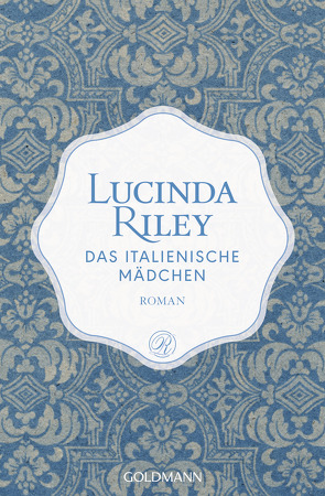 Das italienische Mädchen von Hauser,  Sonja, Riley,  Lucinda