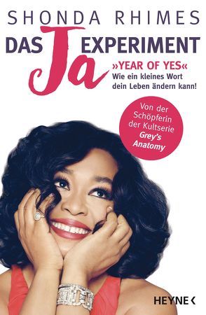 Das Ja-Experiment – Year of Yes von Rhimes,  Shonda, Schmalen,  Elisabeth