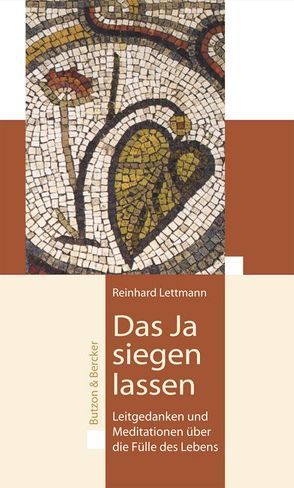 Das Ja siegen lassen von Lettmann,  Reinhard
