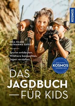Das Jagdbuch für Kids von Giffei,  Katharina, Haase,  Inga