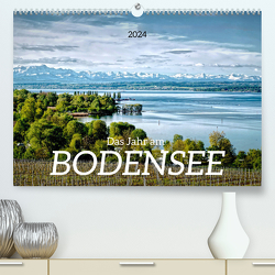 Das Jahr am Bodensee (Premium, hochwertiger DIN A2 Wandkalender 2024, Kunstdruck in Hochglanz) von Vieweg,  Christof