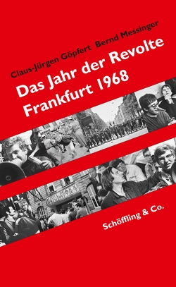 Das Jahr der Revolte von Göpfert,  Claus-Jürgen, Messinger,  Bernd