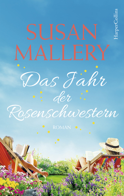 Das Jahr der Rosenschwestern von Mallery,  Susan, Schweitzer,  Sophie