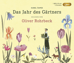 Das Jahr des Gärtners – Sonderausgabe (MP3-CD) von Capek,  Karel, Euler,  Marcela, Leffler,  Silke, Rohrbeck,  Oliver