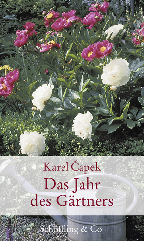Das Jahr des Gärtners von Capek,  Karel, Euler,  Marcela, Luchs,  Anna, Nickig,  Marion