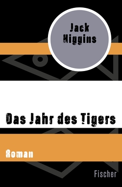 Das Jahr des Tigers von Higgins,  Jack, Wölfl,  Norbert