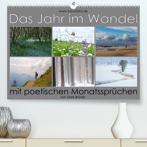 Das Jahr im Wandel – mit poetischen Monatssprüchen (Premium, hochwertiger DIN A2 Wandkalender 2023, Kunstdruck in Hochglanz) von Watzinger,  Max