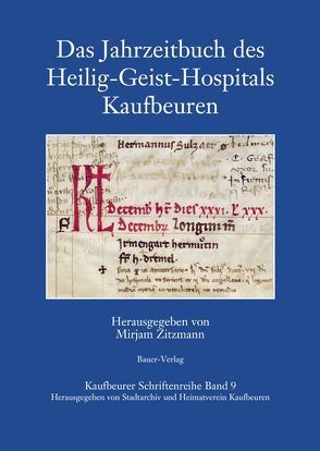 Das Jahrzeitbuch des Heilig-Geist-Hospitals Kaufbeuren von Zitzmann,  Mirjam