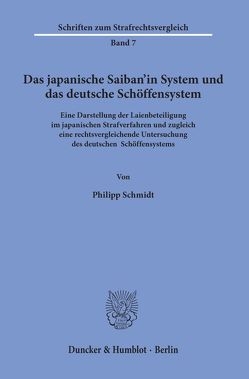 Das japanische Saiban’in System und das deutsche Schöffensystem. von Schmidt,  Philipp