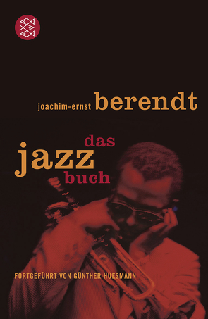 Das Jazzbuch von Berendt,  Joachim-Ernst, Huesmann,  Günther