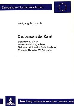 Das Jenseits der Kunst von Schoberth,  Wolfgang