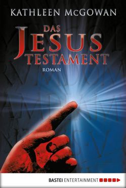 Das Jesus-Testament von Först,  Barbara, McGowan,  Kathleen, Schumacher,  Rainer