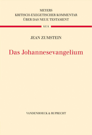 Das Johannesevangelium von Zumstein,  Jean