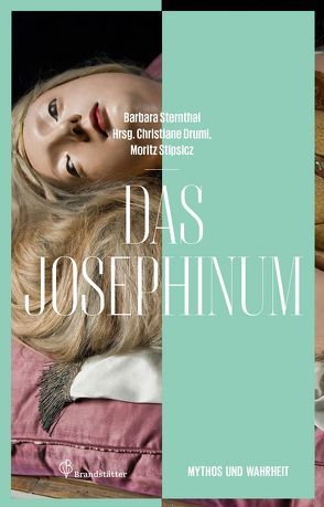 Das Josephinum von Druml,  Christiane, Sternthal,  Barbara