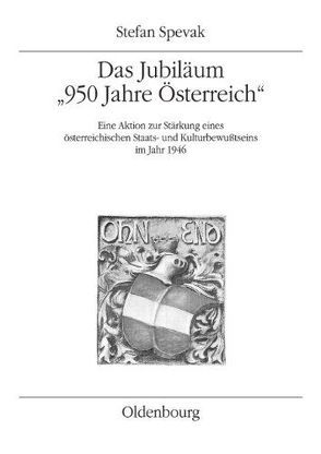 Das Jubiläum „950 Jahre Österreich“ von Spevak,  Stefan