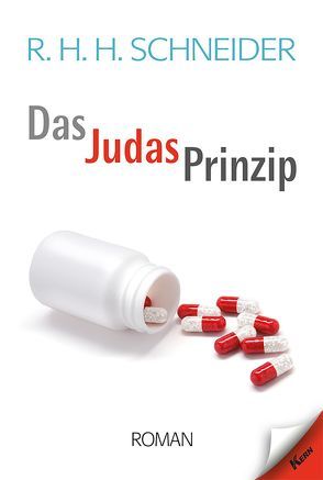 Das Judas Prinzip von Schneider,  R.H.H.