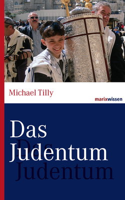 Das Judentum von Tilly,  Michael