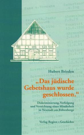 „Das jüdische Gebetshaus wurde geschlossen“ von Brieden,  Hubert