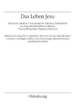 Das jüdische Leben Jesu – Toldot Jeschu von Callsen,  Brigitta, Knapp,  Fritz Peter, Niesner,  Hannelore, Przybilski,  Martin