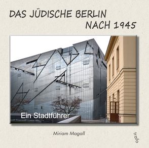 Das jüdische Berlin nach 1945 von Magall,  Miriam