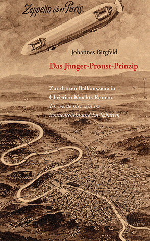 Das Jünger-Proust-Prinzip von Birgfeld,  Johannes