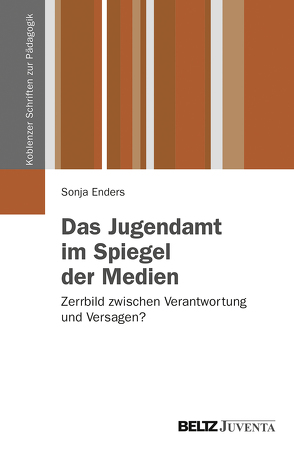 Das Jugendamt im Spiegel der Medien von Enders,  Sonja