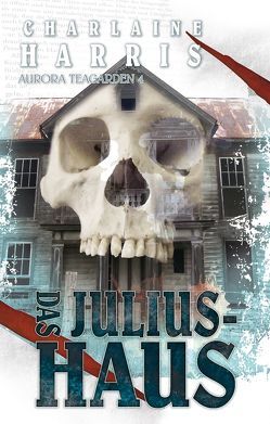 Das Julius-Haus von Harris,  Charlaine