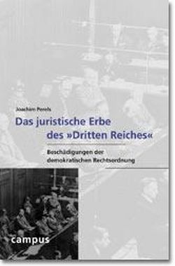 Das juristische Erbe des »Dritten Reiches« von Perels,  Joachim