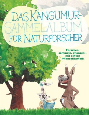 Das Kängumur-Sammelalbum für Naturforscher von Kreutziger,  Jörg, Schmidt,  Fabrizio, Vetter,  Anita