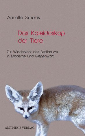 Das Kaleidoskop der Tiere von Simonis,  Annette