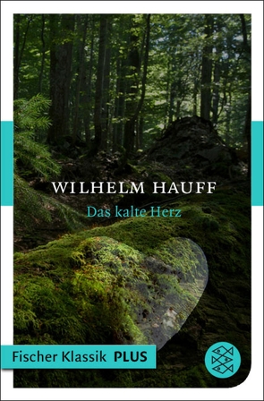 Das kalte Herz von Hauff,  Wilhelm