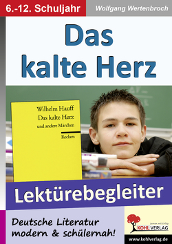 Das kalte Herz – Lektürebegleiter von Wertenbroch,  Wolfgang