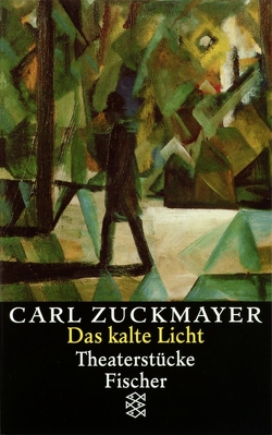Das kalte Licht von Zuckmayer,  Carl