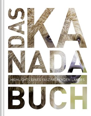 Das Kanada Buch von KUNTH Verlag