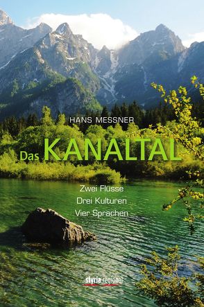Das Kanaltal von Messner,  Hans
