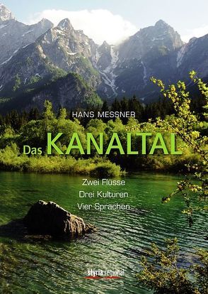 Das Kanaltal von Messner,  Hans