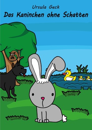 Das Kaninchen ohne Schatten von Geck,  Ursula