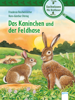 Das Kaninchen und der Feldhase von Döring,  Hans Günther, Reichenstetter,  Friederun