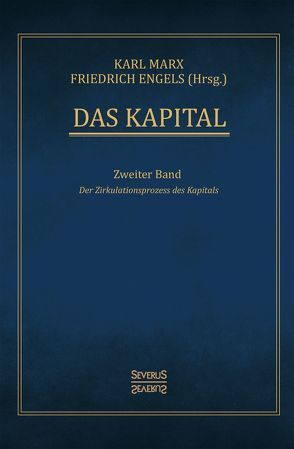 Das Kapital – Band 2 von Engels,  Friedrich, Marx,  Karl