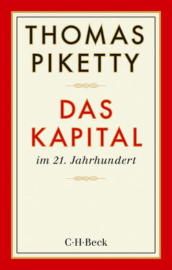 Das Kapital im 21. Jahrhundert von Lorenzer,  Stefan, Piketty,  Thomas, Utz,  Ilse