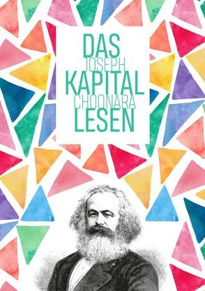 Das Kapital Lesen von Choonara,  Joseph