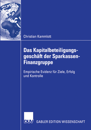 Das Kapitalbeteiligungsgeschäft der Sparkassen-Finanzgruppe von Kammlott,  Christian