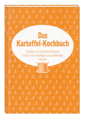 Das Kartoffel-Kochbuch von Bockholt,  Werner, Schulte-Huxel,  Elisabeth