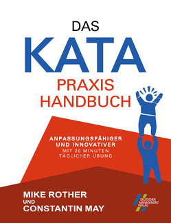 Das KATA Praxishandbuch von May,  Constantin, Rother,  Mike