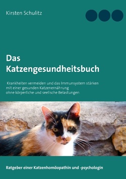 Das Katzengesundheitsbuch von Schulitz,  Kirsten