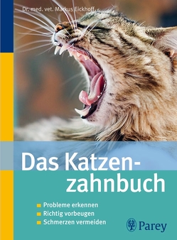 Das Katzenzahnbuch von Eickhoff,  Markus