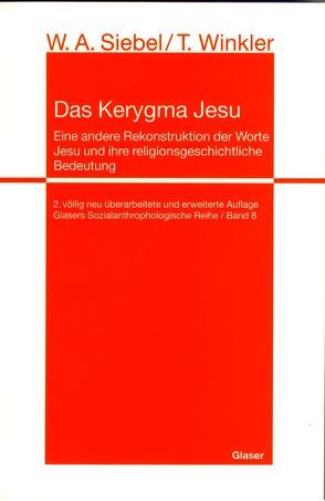 Das Kerygma Jesu von Siebel,  Walter Alfred, Winkler,  Thomas