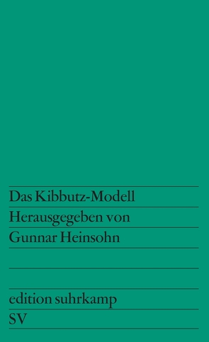Das Kibbutz-Modell von Heinsohn,  Gunnar, Westerhoff,  Ingrid