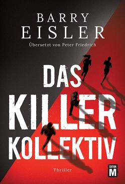 Das Killer-Kollektiv von Eisler,  Barry, Friedrich,  Peter