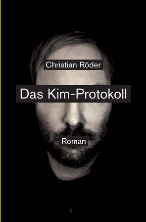 Das Kim-Protokoll von Röder,  Christian